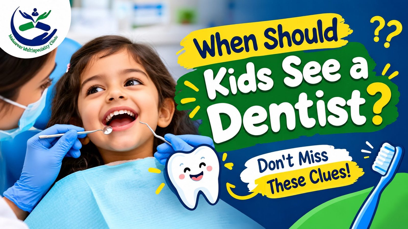 When should kids see a dentist - don't miss these clues